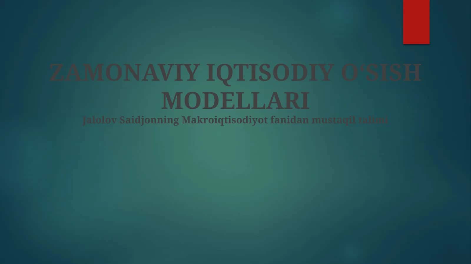 Zamonaviy iqtisodiy o'sish modellari