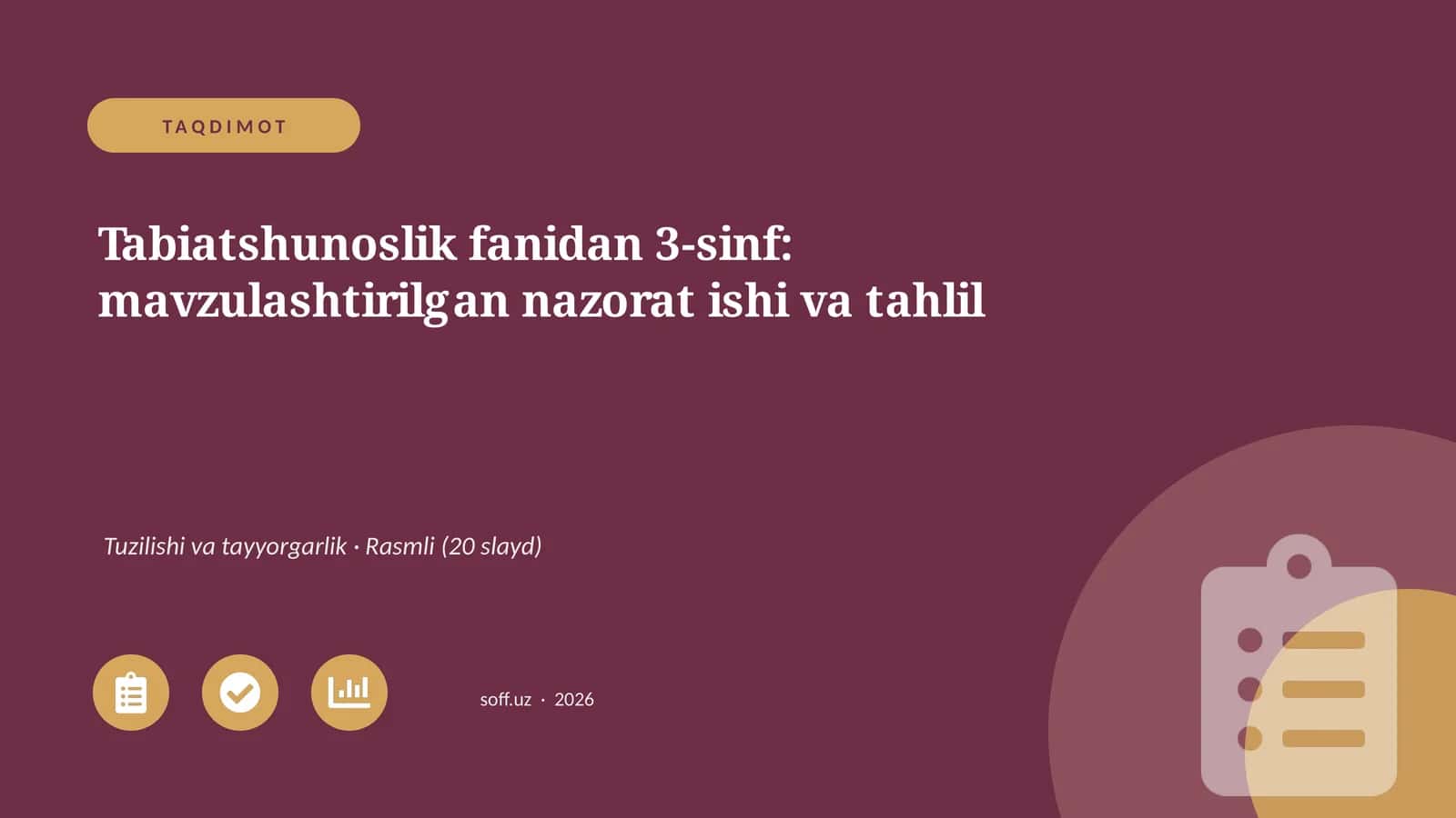 Tabiatshunoslik fanidan 3-sinf: mavzulashtirilgan nazorat ishi va tahlil