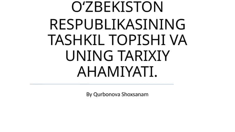 Tashkil Topishi va uning Tarixiy ahamiyati