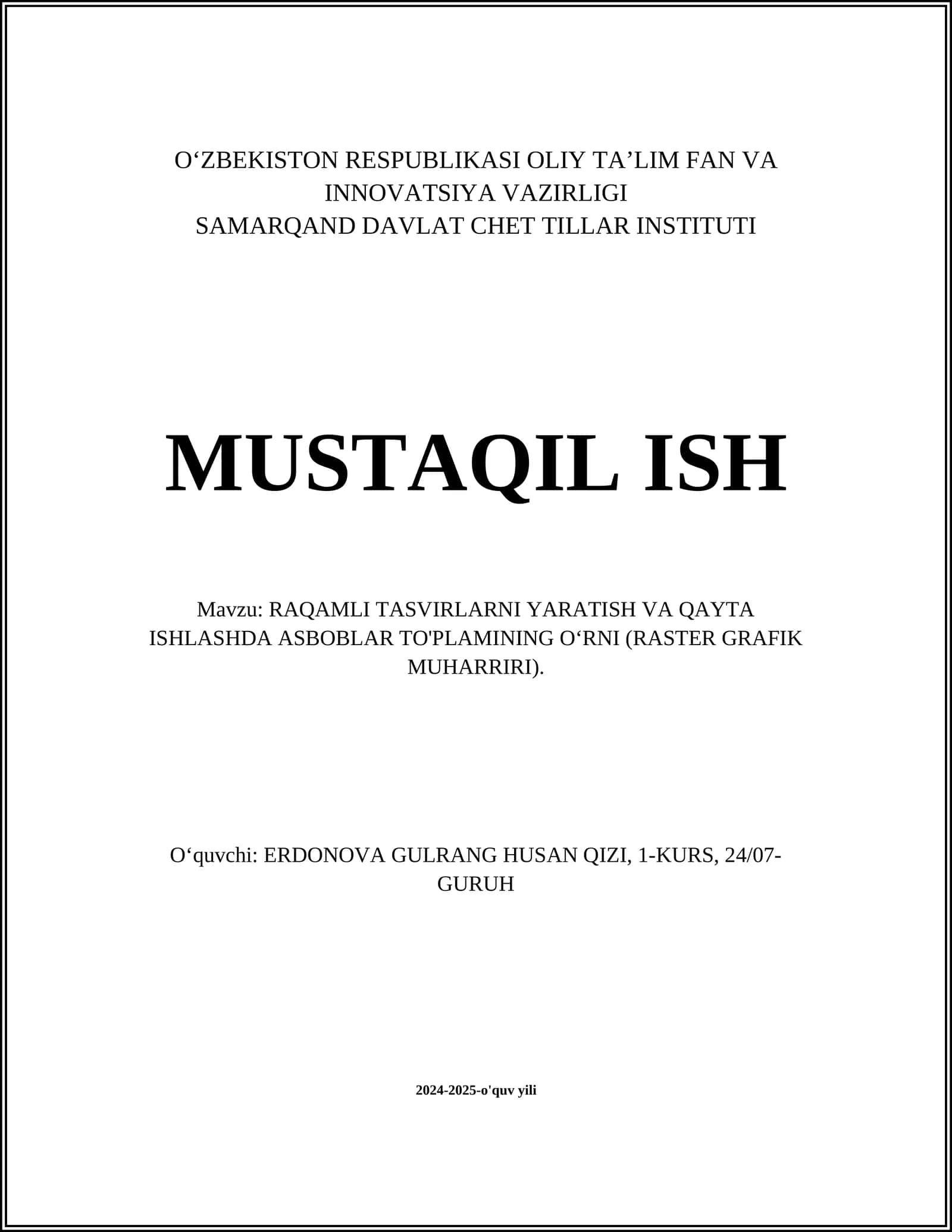 RAQAMLI TASVIRLARNI YARATISH VA QAYTA ISHLASHDA ASBOBLAR TO'PLAMINING O‘RNI (RASTER GRAFIK MUHARRIRI)