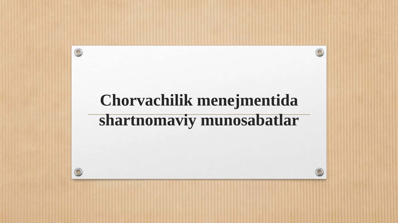 Chorvachilik menejmentida shartnomaviy munosabatlar