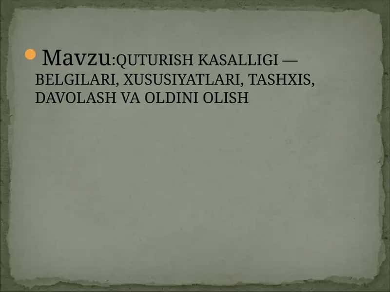 QUTURISH KASALLIGI — BELGILARI, XUSUSIYATLARI, TASHXIS, DAVOLASH VA OLDINI OLISH