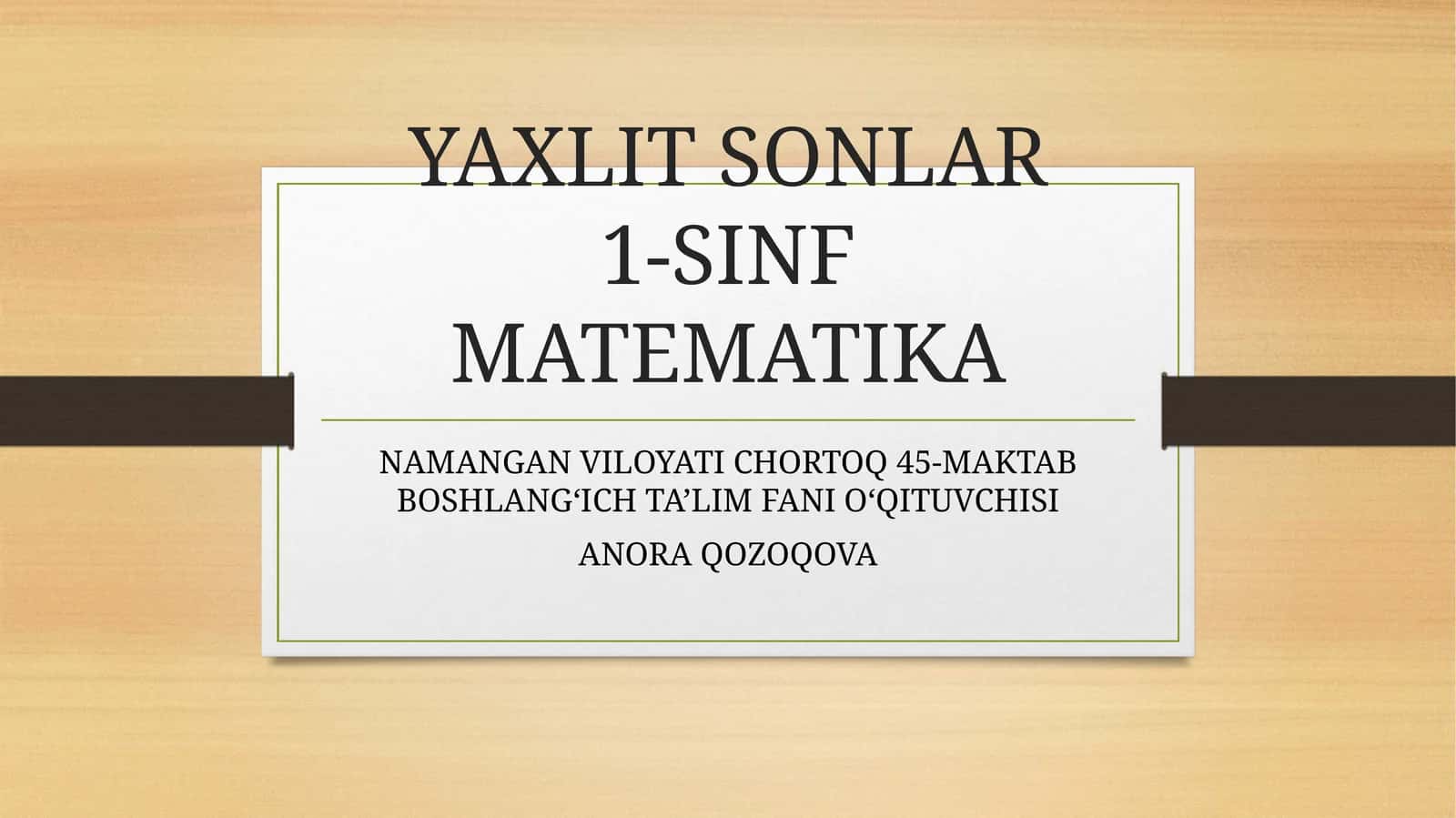 YAXLIT SONLAR 1-SINF MATEMATIKA