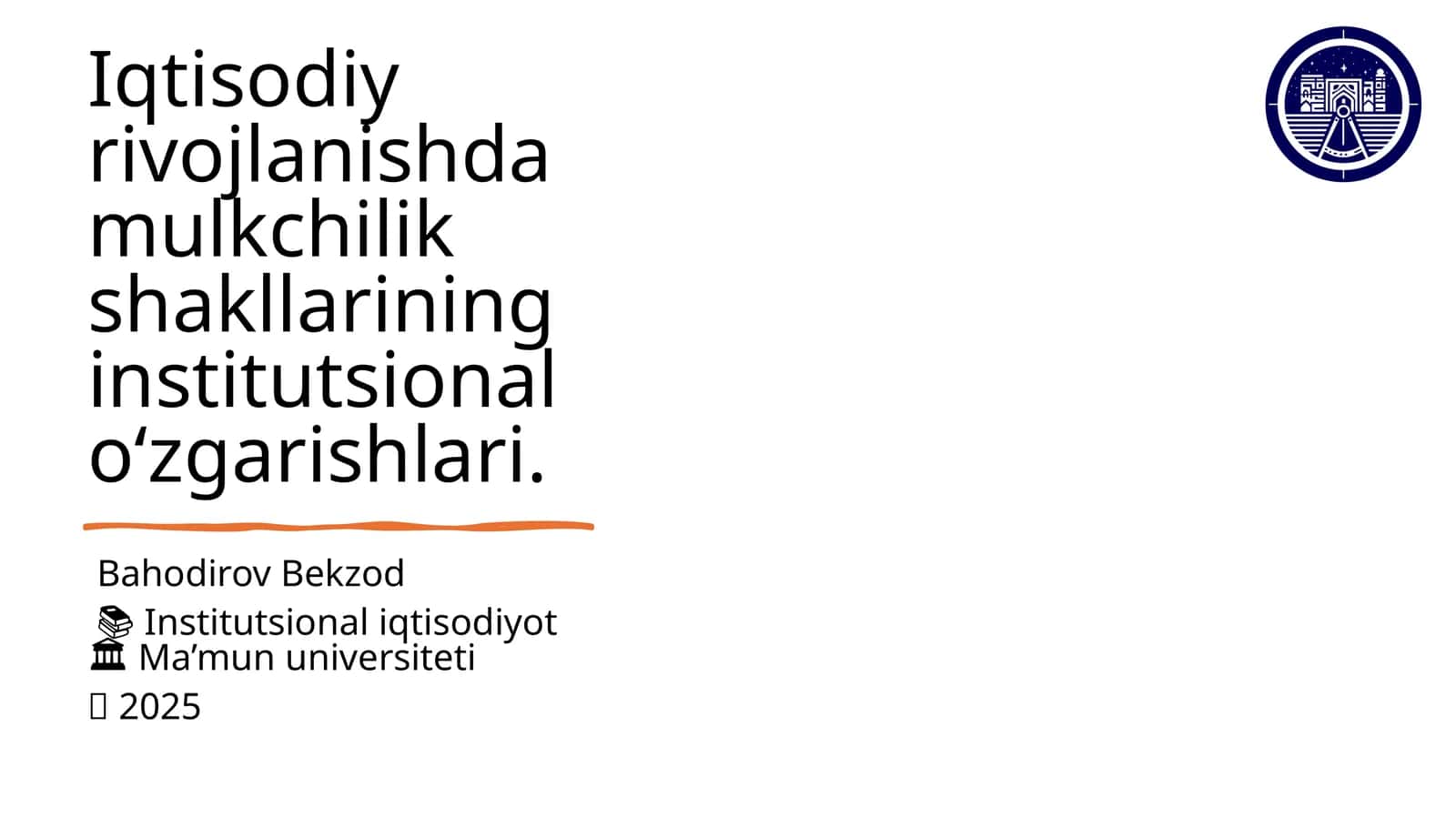 Iqtisodiy rivojlanishda mulkchilik shakllarining institutsional o‘zgarishlari