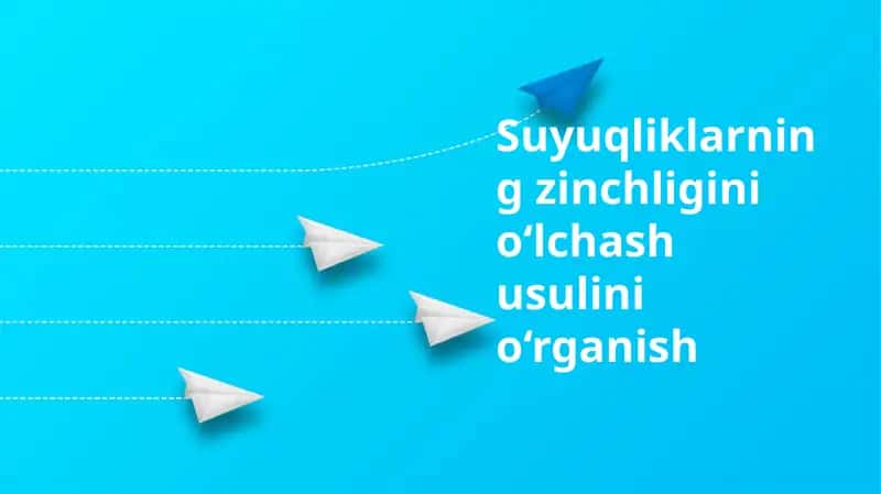 Suyuqliklarning zinchligini o‘lchash usulini o‘rganish