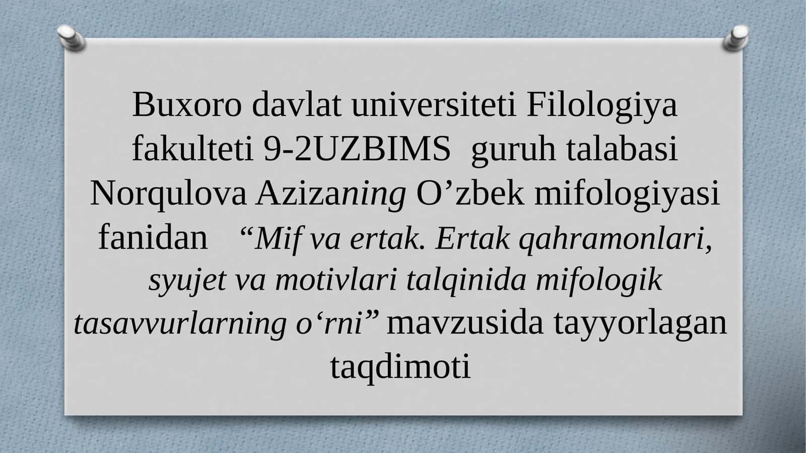 Mif va ertak. Ertak qahramonlari, syujet va motivlar insonning mifologik tasavvurlariga o'rni