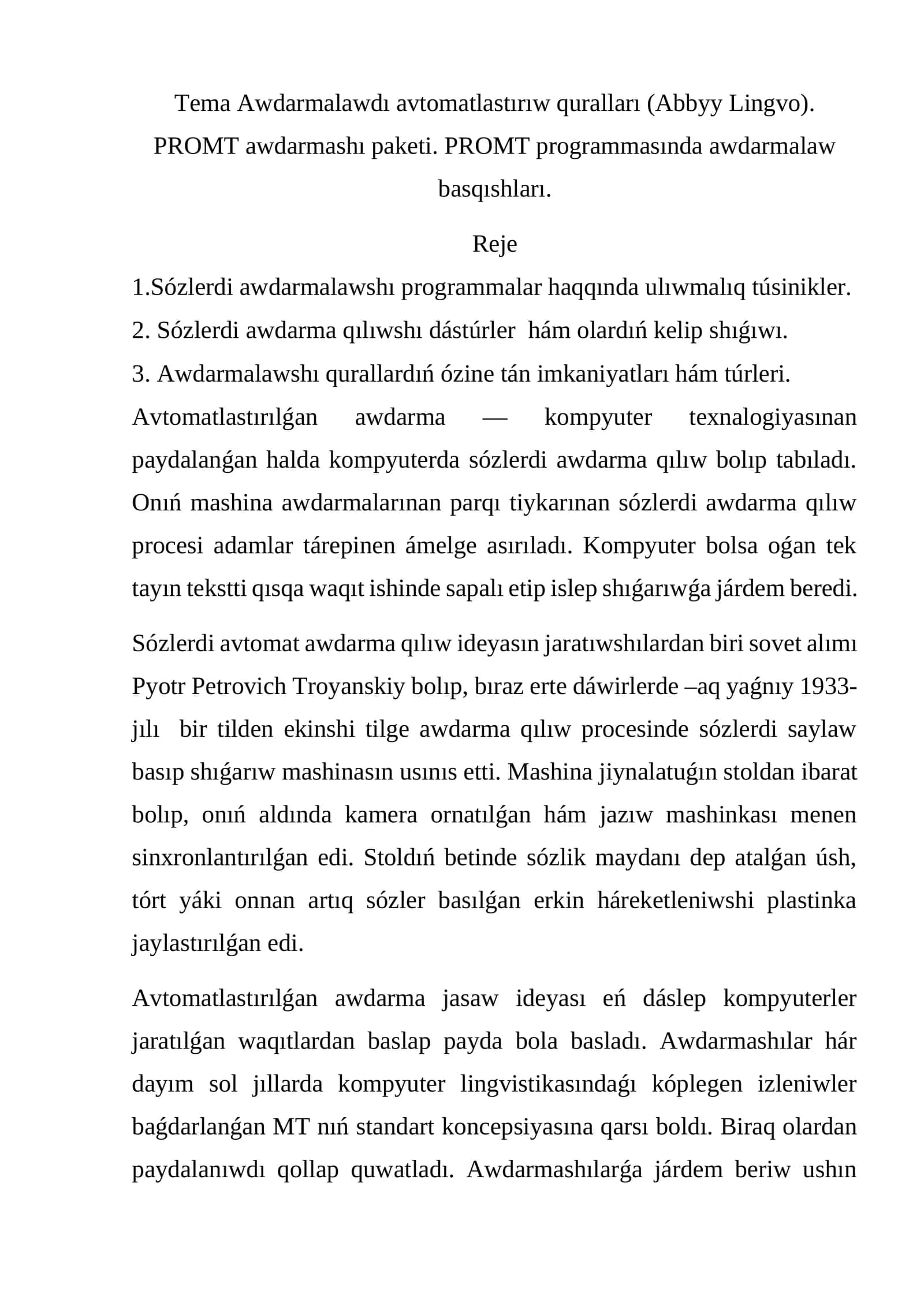 Tema Awdarmalawdı avtomatlastırıw quralları (Abbyy Lingvo). PROMT awdarmashı paketi. PROMT programmasında awdarmalaw basqıshları