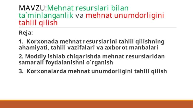 Mehnat resurslari bilan ta`minlanganlikvamehnat unumdorligini tahlil qilish