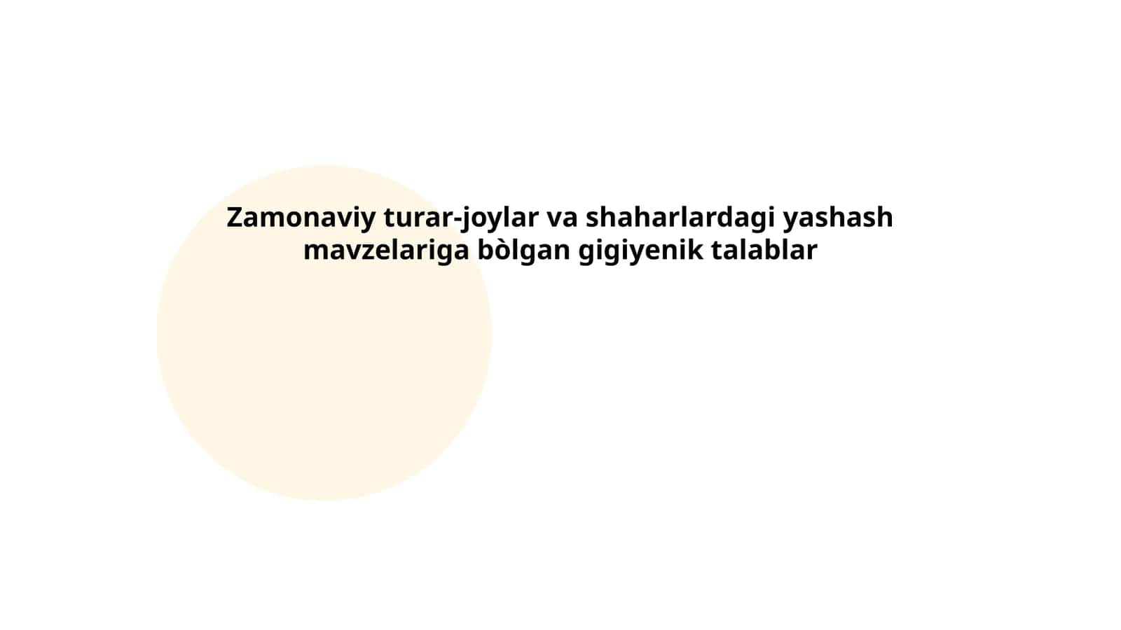Zamonaviy turar-joylar va shaharlardagi yashash mavzelariga bòlgan gigiyenik talablar