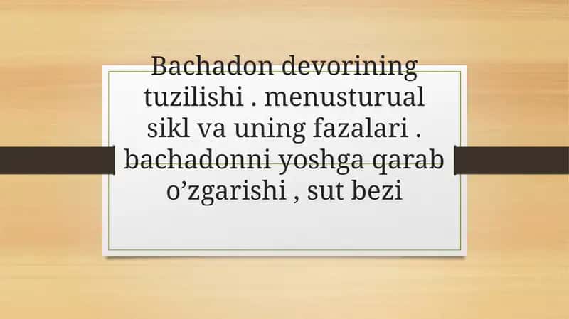 Bachadon devorining tuzilishi