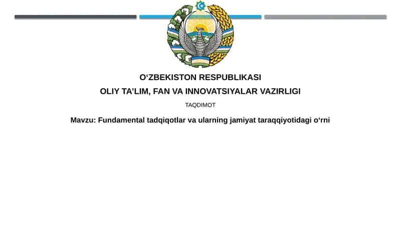 Asosiy tadqiqotlarvaularningjamiyattaraqqiyotidagio‘rni