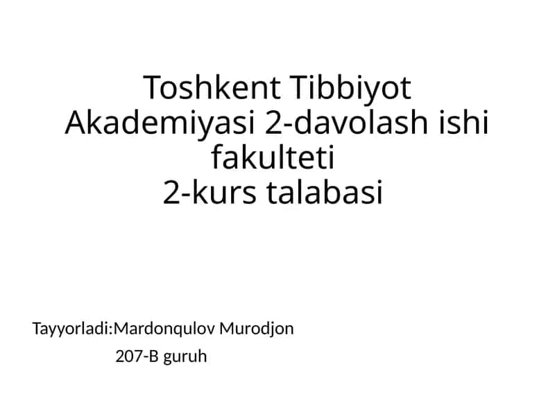 Toshkent Tibbiyot Akademiyasi 2-davolash ishifakulteti 2-kurs talabasi
