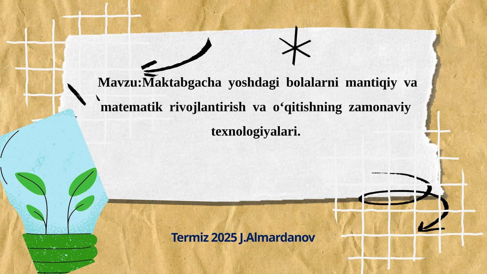 Maktabgacha yoshdagi bolalarni mantiqiy va matematik rivojlantirish va o‘qitishning zamonaviy texnologiyalari