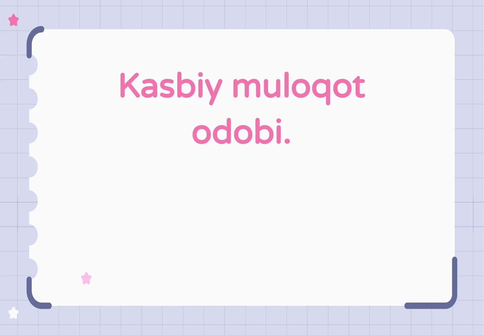 Kasbiy muloqot odobi.