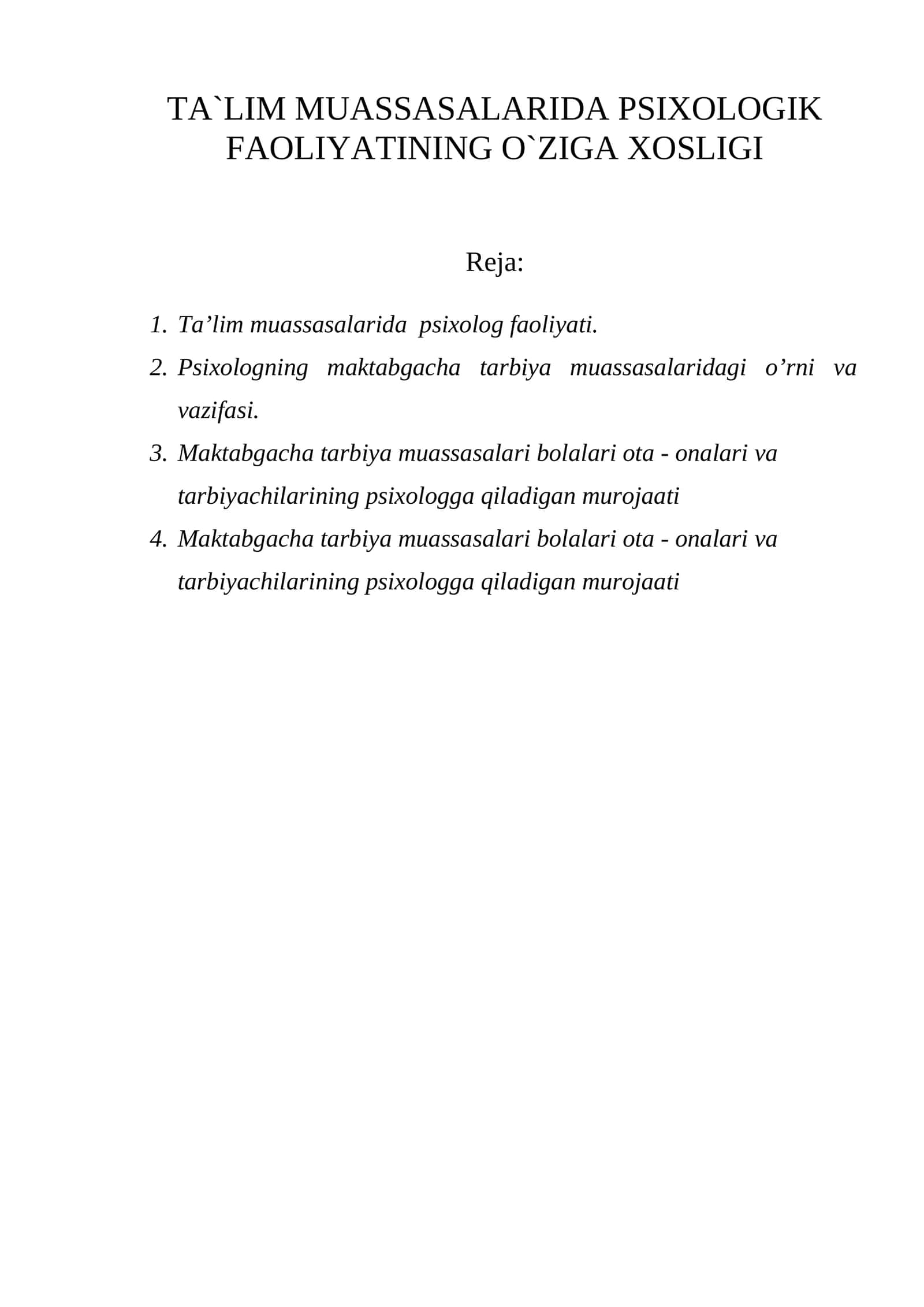 TA`LIM MUASSASALARIDA PSIXOLOGIK FAOLIYATINING O`ZIGA XOSLIGI
