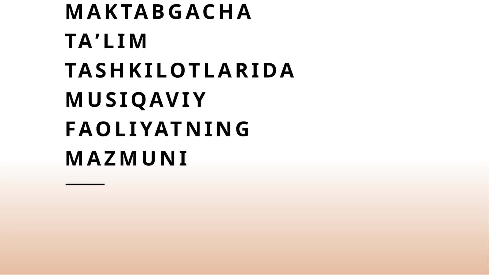 Maktabgacha ta'limda musiqaviy faoliyatlarning ma'nosi va uning pedagogik ahamiyati