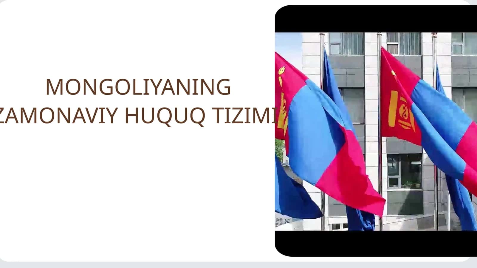 MONGOLIYANING ZAMONAVIY HUQUQ TIZIMI