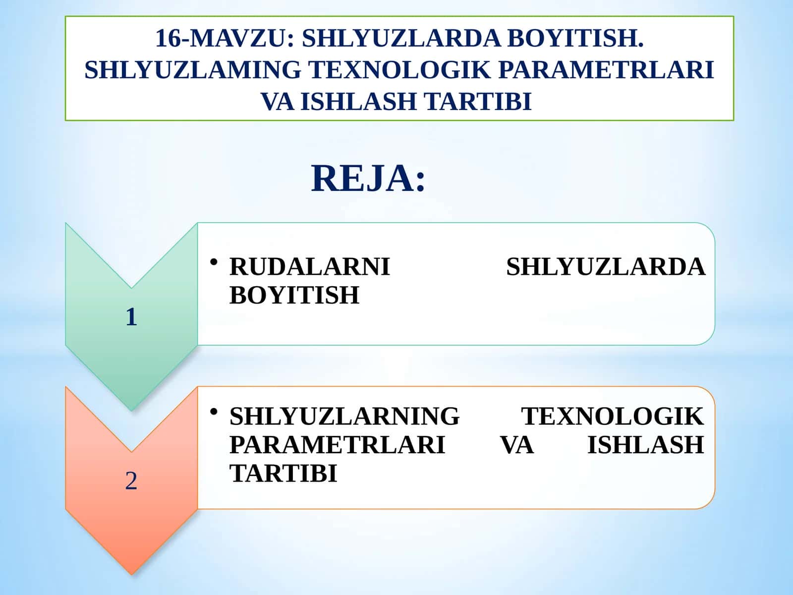 SHLYUZLARDA BOYITISH. SHLYUZLAMING TEXNOLOGIK PARAMETRLARI VA ISHLASH TARTIBI
