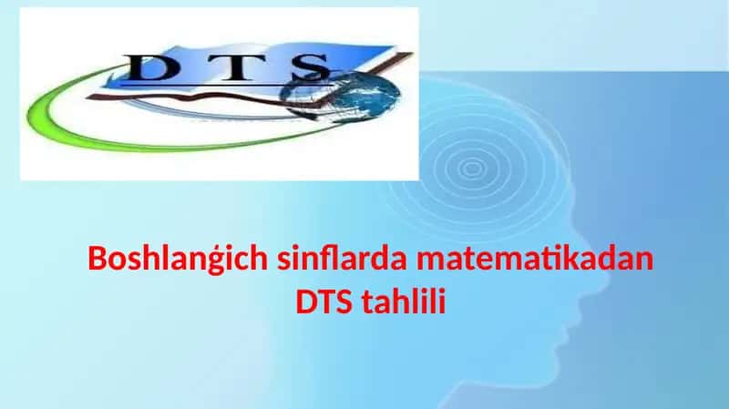 Boshlanģich sinflarda matematikadan DTS tahlili