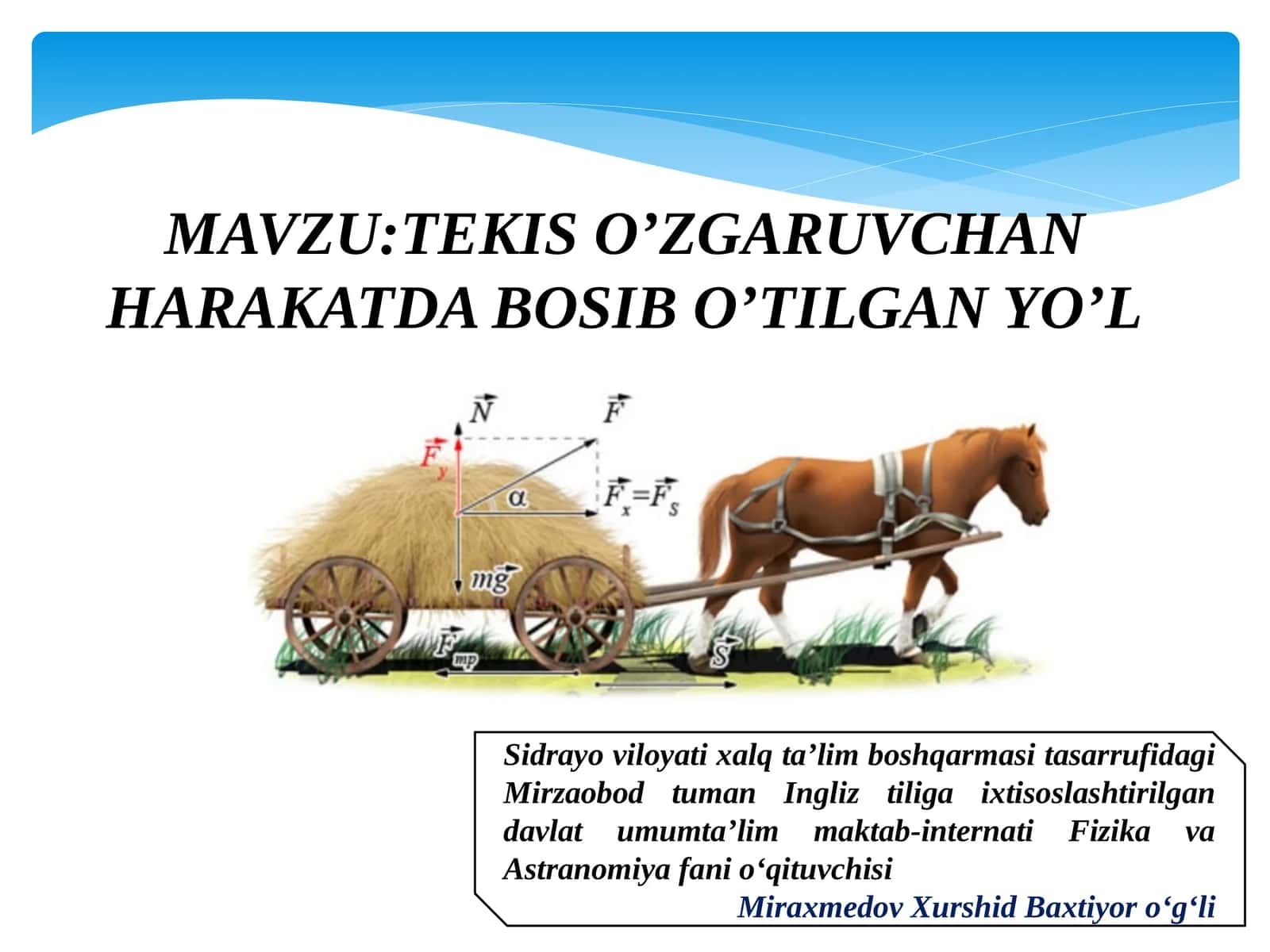 TEKIS O’ZGARUVCHAN HARAKATDA BOSIB O’TILGAN YO’L