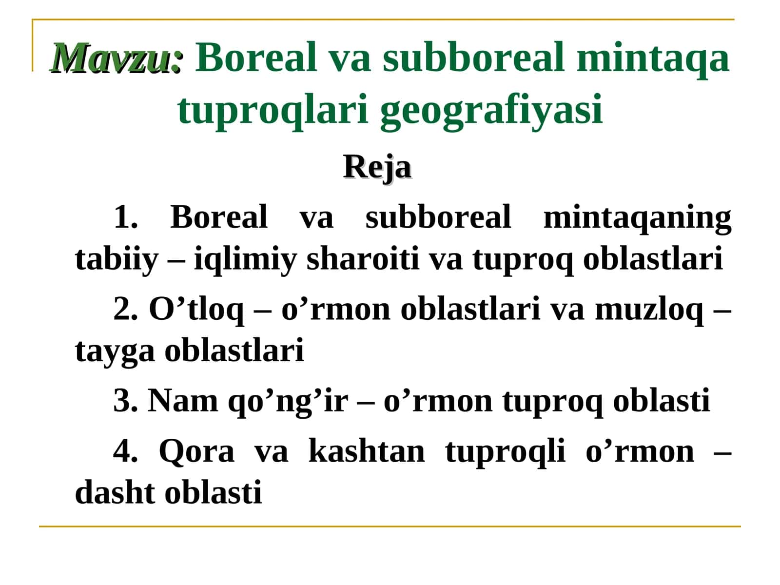 Boreal va subboreal mintaqa tuproqlari geografiyasi
