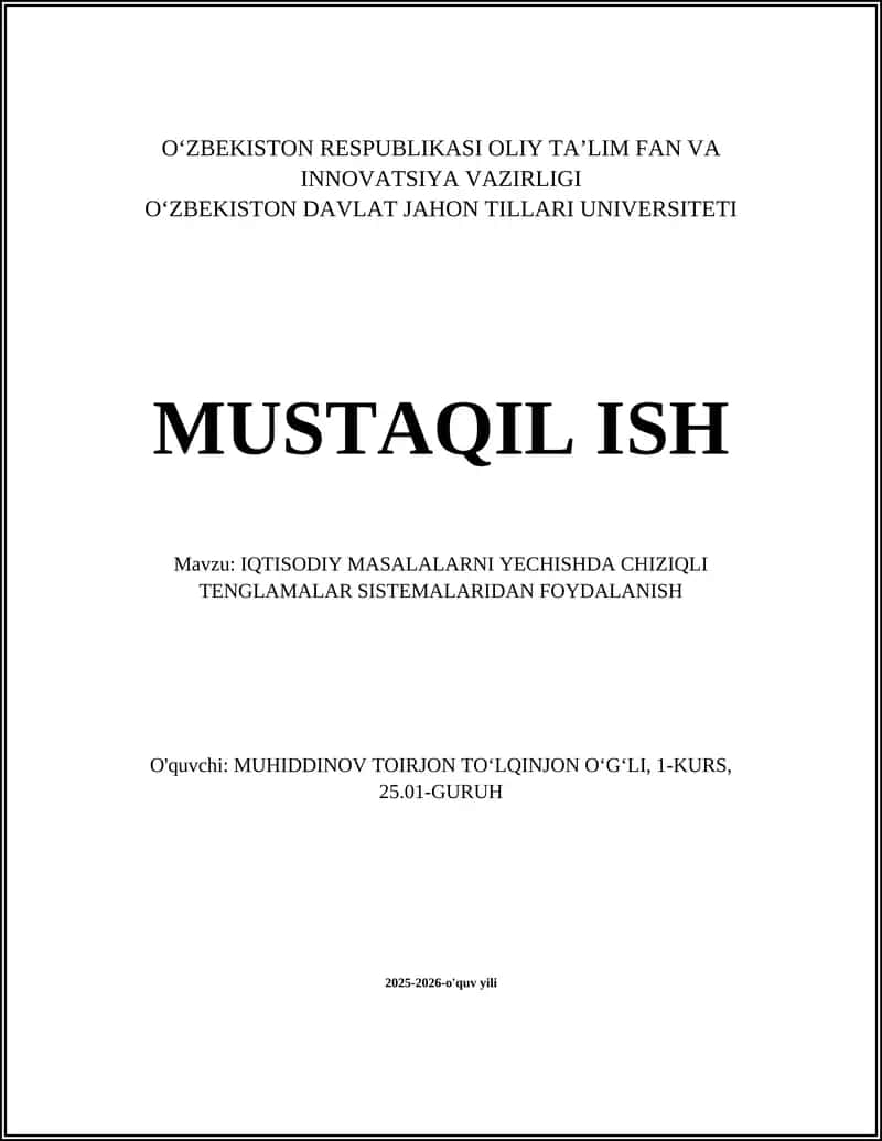 IQTISODIY MASALALARNI YECHISHDA CHIZIQLI TENGLAMALAR SISTEMALARIDAN FOYDALANISH
