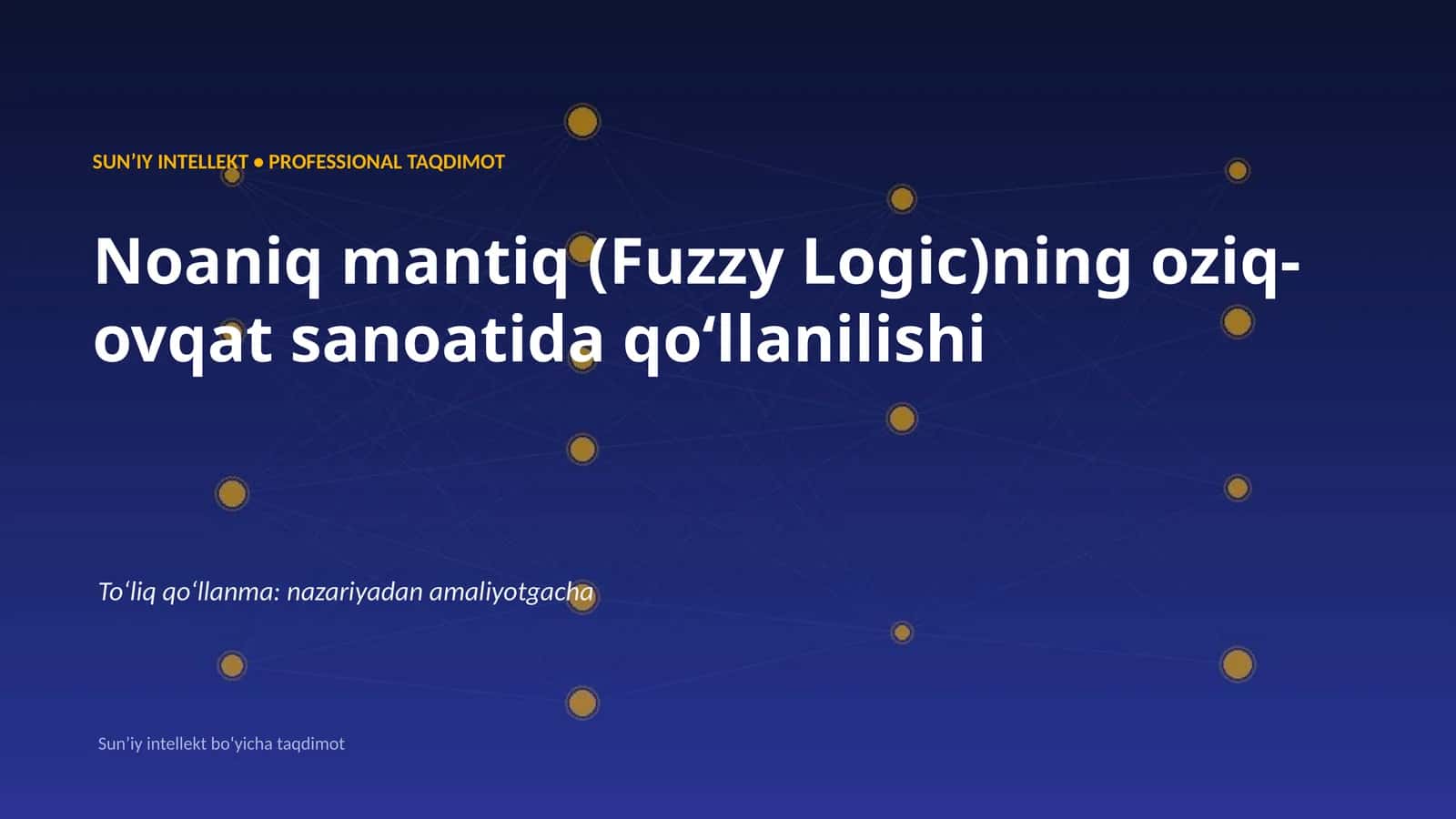 Noaniq mantiq (Fuzzy Logic)ning oziq-ovqat sanoatida qoʻllanilishi