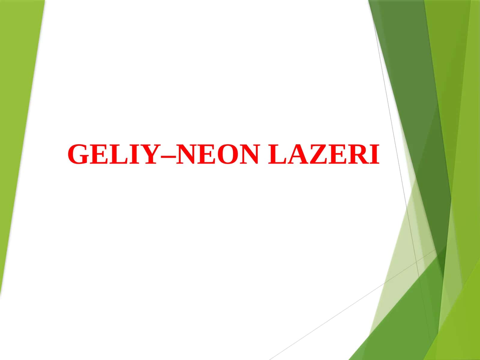 Taqdimot. Geliy-Neon lazerlari