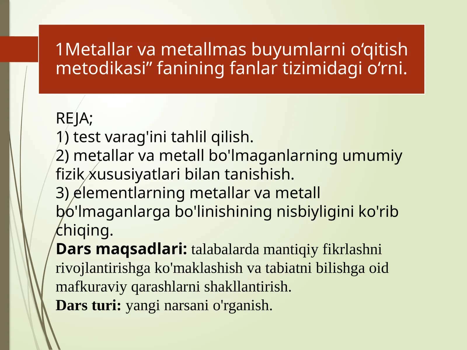 Metallar va metall bo'lmaganlarning umumiy fizik xususiyatlari