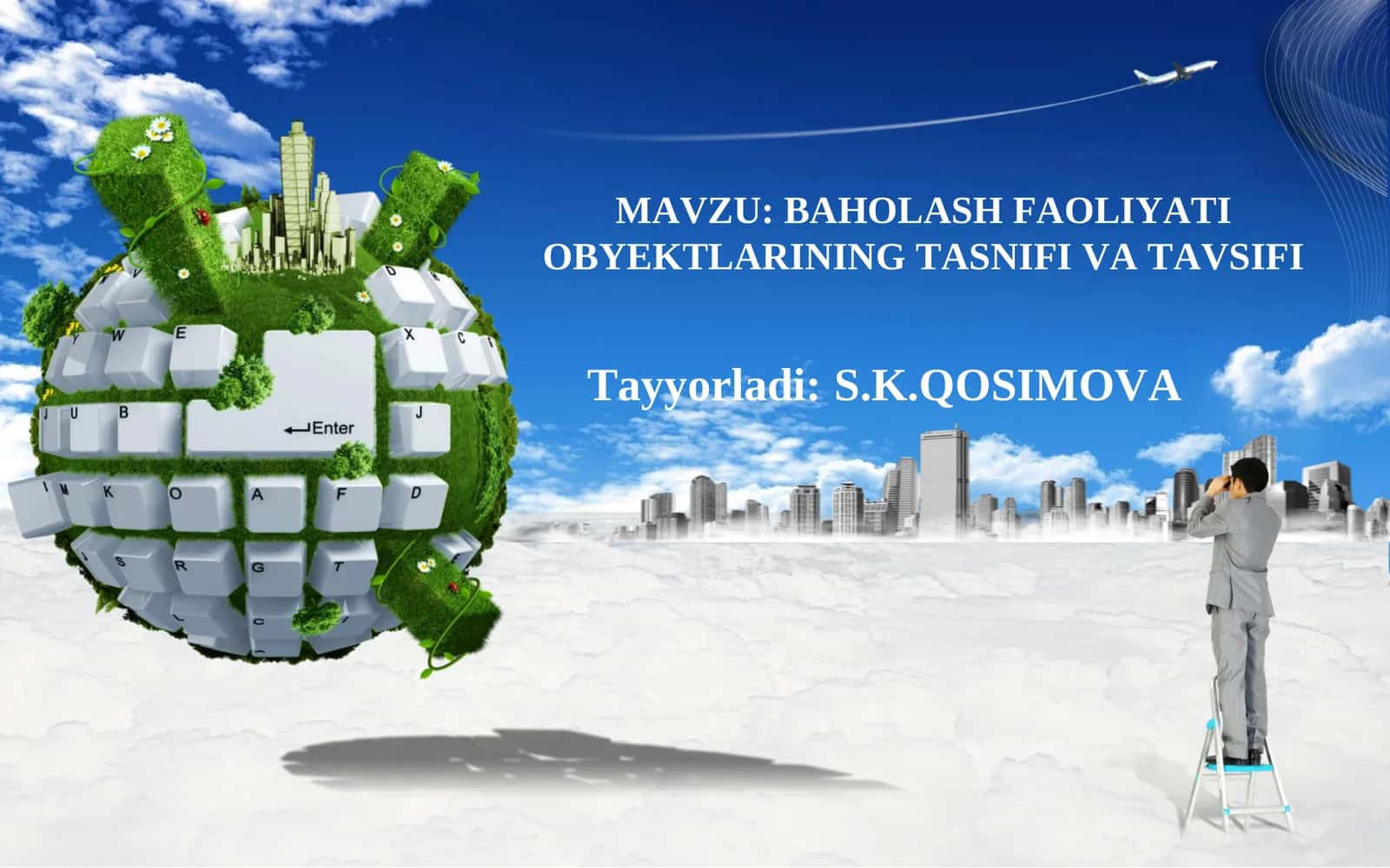 BAHOLASH FAOLIYATI OBYEKTLARINING TASNIFI VA TAVSIFI