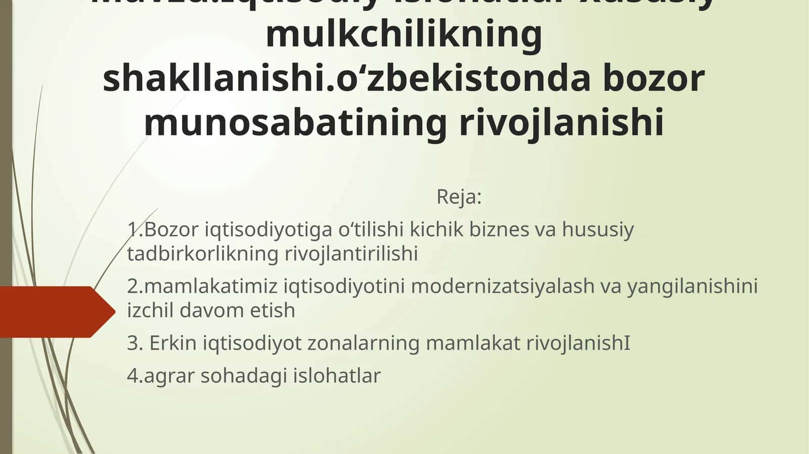Iqtisodiy islohatlar xususiy mulkchilikning shakllanishi. Oʻzbekistonda bozor munosabatining rivojlanishi
