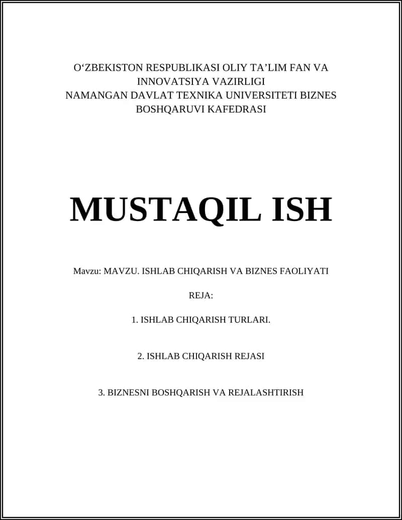 MAVZU. ISHLAB CHIQARISH VA BIZNES FAOLIYATI