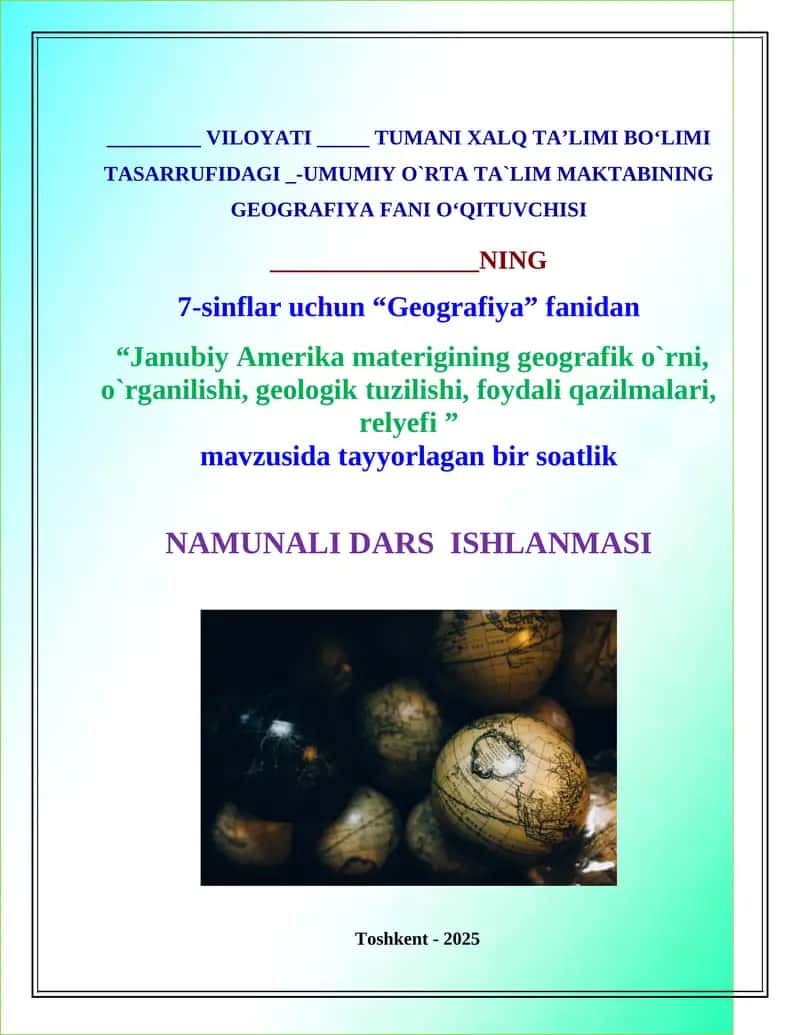 Janubiy Amerika materigining geografik o`rni, o`rganilishi, geologik tuzilishi, foydali qazilmalari, relyefi.