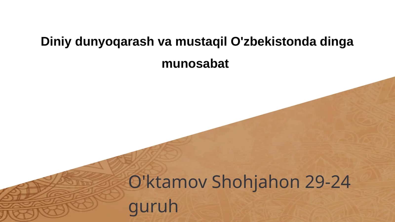 Diniy dunyoqarash va mustaqil O'zbekistonda dinga munosabat