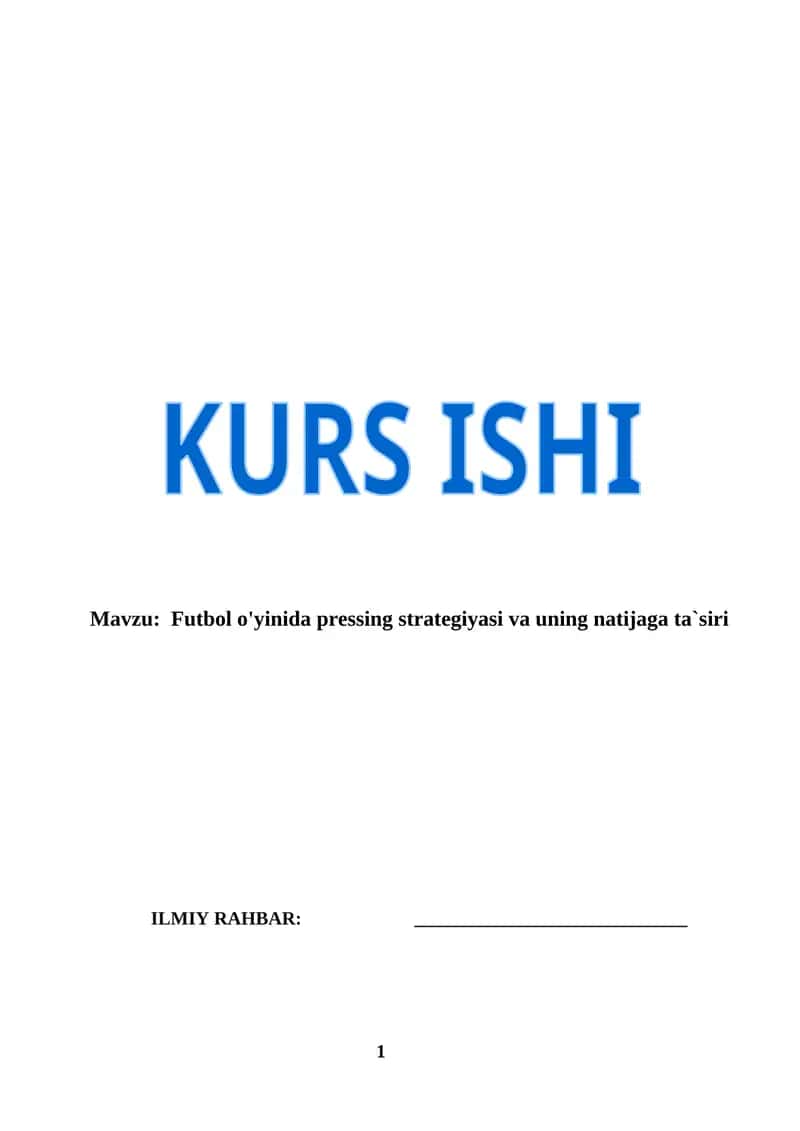 Futbol o'yinida pressing strategiyasi va uning natijaga ta`siri (KURS ISHI)