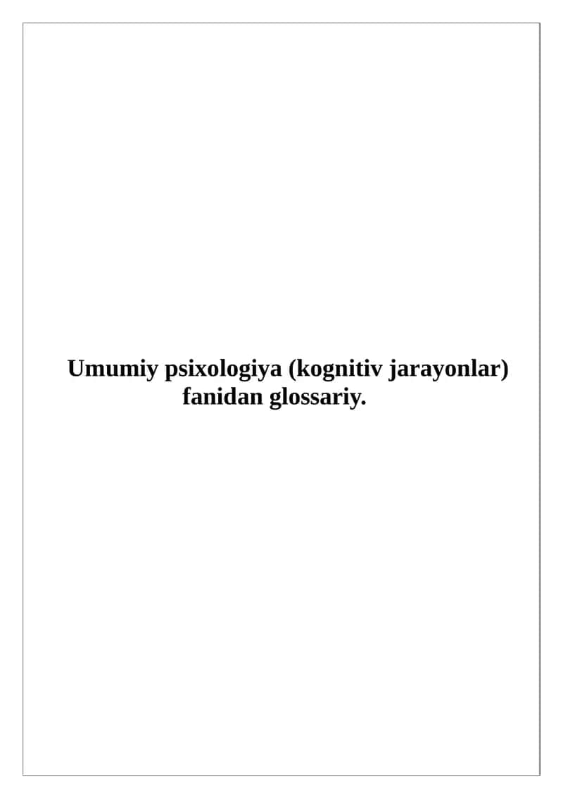 Umumiy psixologiya (kognitiv jarayonlar) fanidan glossariy