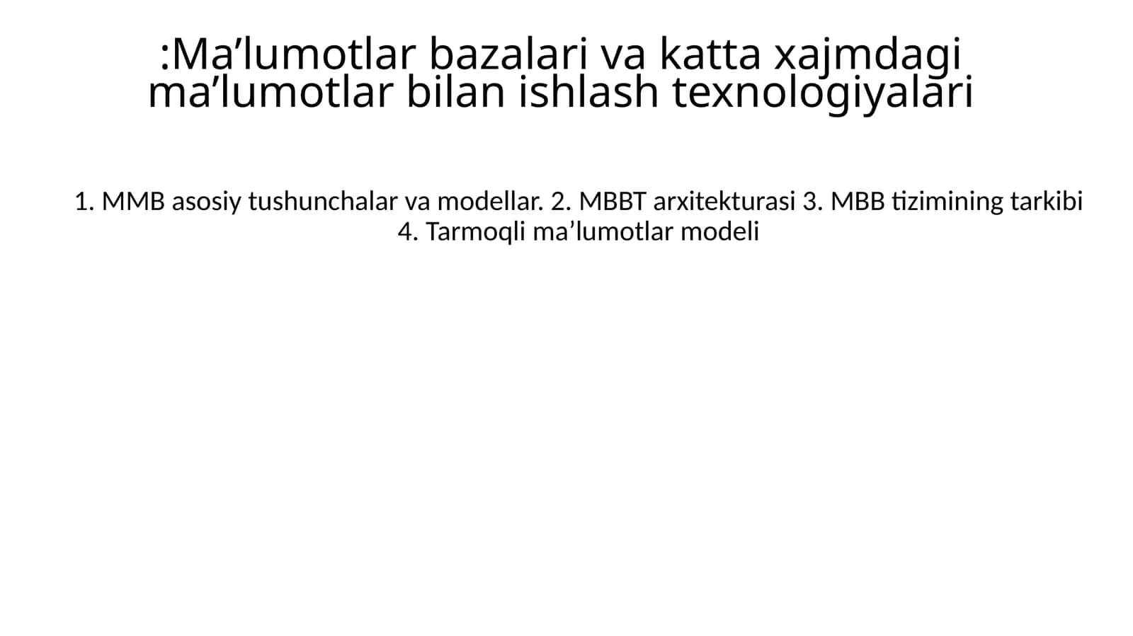 Ma’lumotlar bazalari va katta xajmdagi ma’lumotlar bilan ishlash texnologiyalari