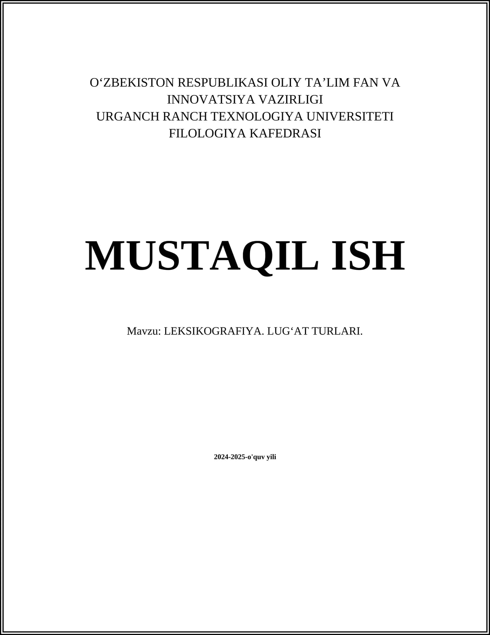 LEKSIKOGRAFIYA. LUGʻAT TURLARI