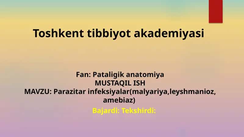 Parazitar infeksiyalar(malyariya,leyshmanioz, amebiaz)