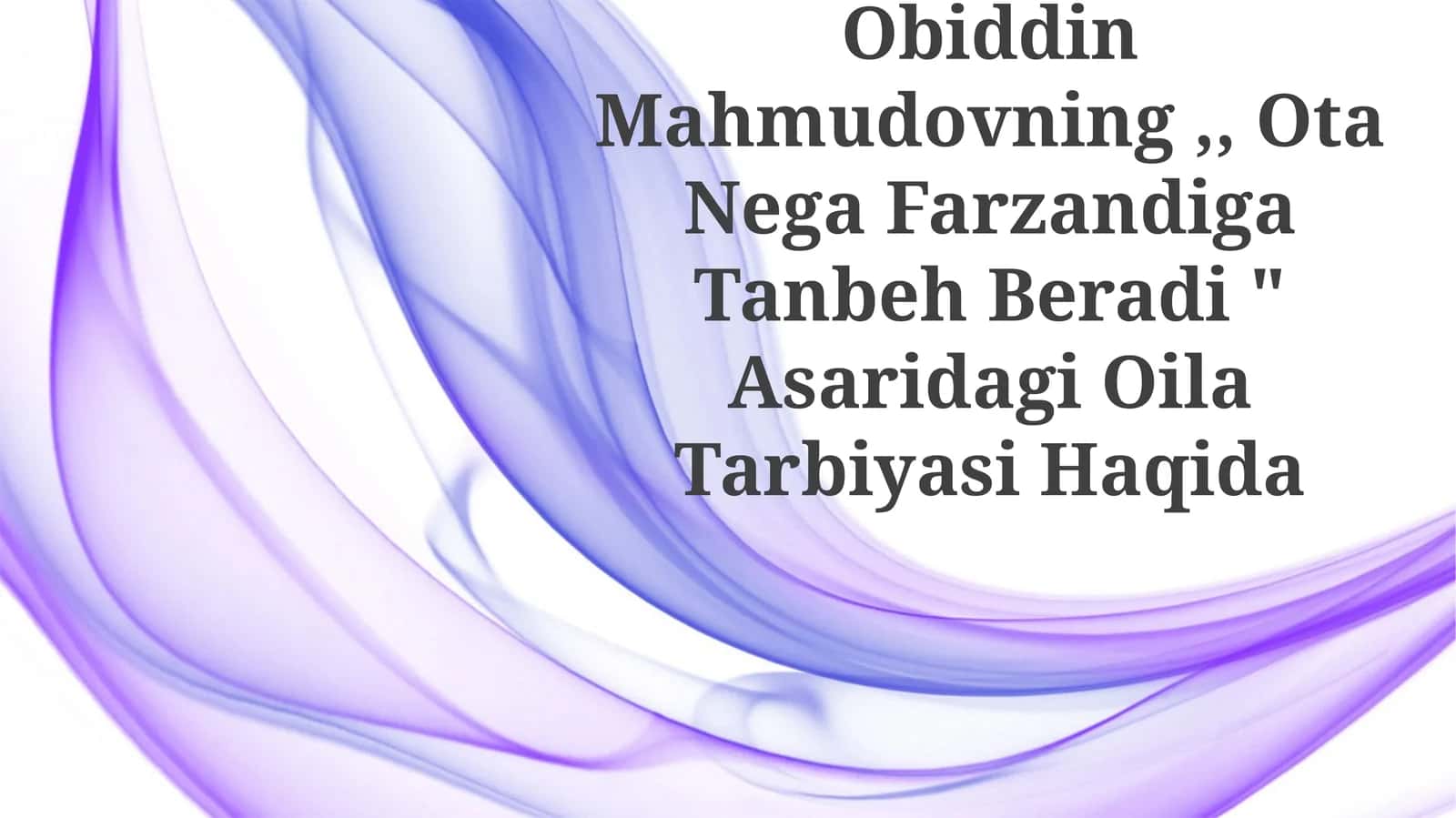 Ota Nega Farzandiga Tanbeh Beradi