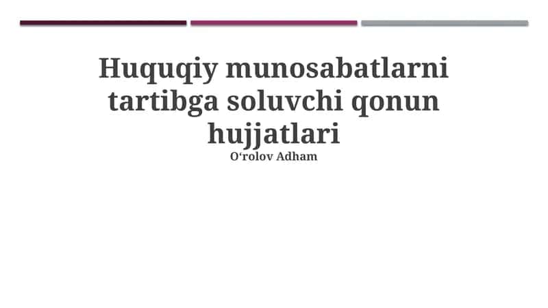 Huquqiy munosabatlarni tartibga soluvchi qonun hujjatlari