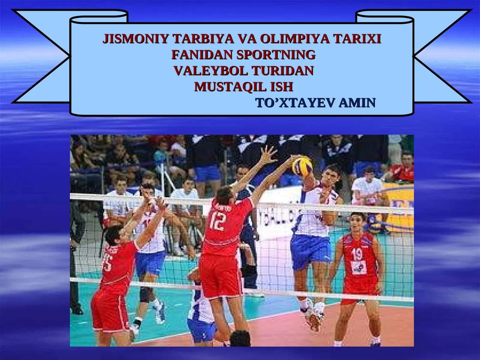 JISMONIY TARBIYA VA OLIMPIYA TARIXI FANIDAN SPORTNING VALEYBOL TURIDAN MUSTAQIL ISH