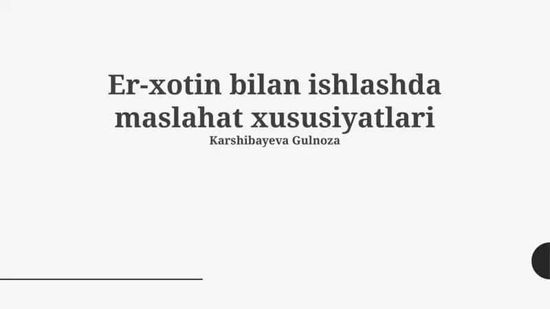 Er-xotin bilan ishlashda maslahat xususiyatlari