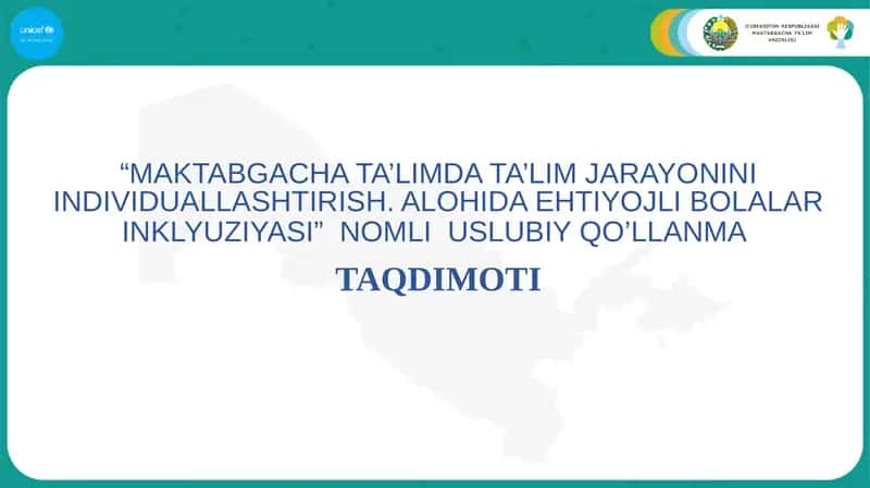 “MAKTABGACHA TA’LIMDA TA’LIM JARAYONINI INDIVIDUALLASHTIRISH. ALOHIDA EHTIYOJLI BOLALAR INKLYUZIYASI” NOMLI USLUBIY QO’LLANMA