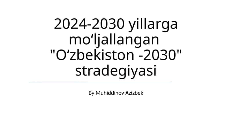"O'zbekiston -2030" stradegiyasi