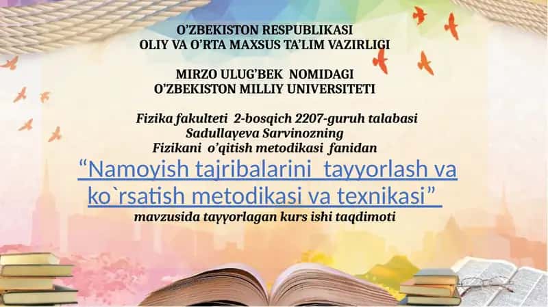 Namoyishtajribalarini tayyorlash va ko'rsatish metodikasi