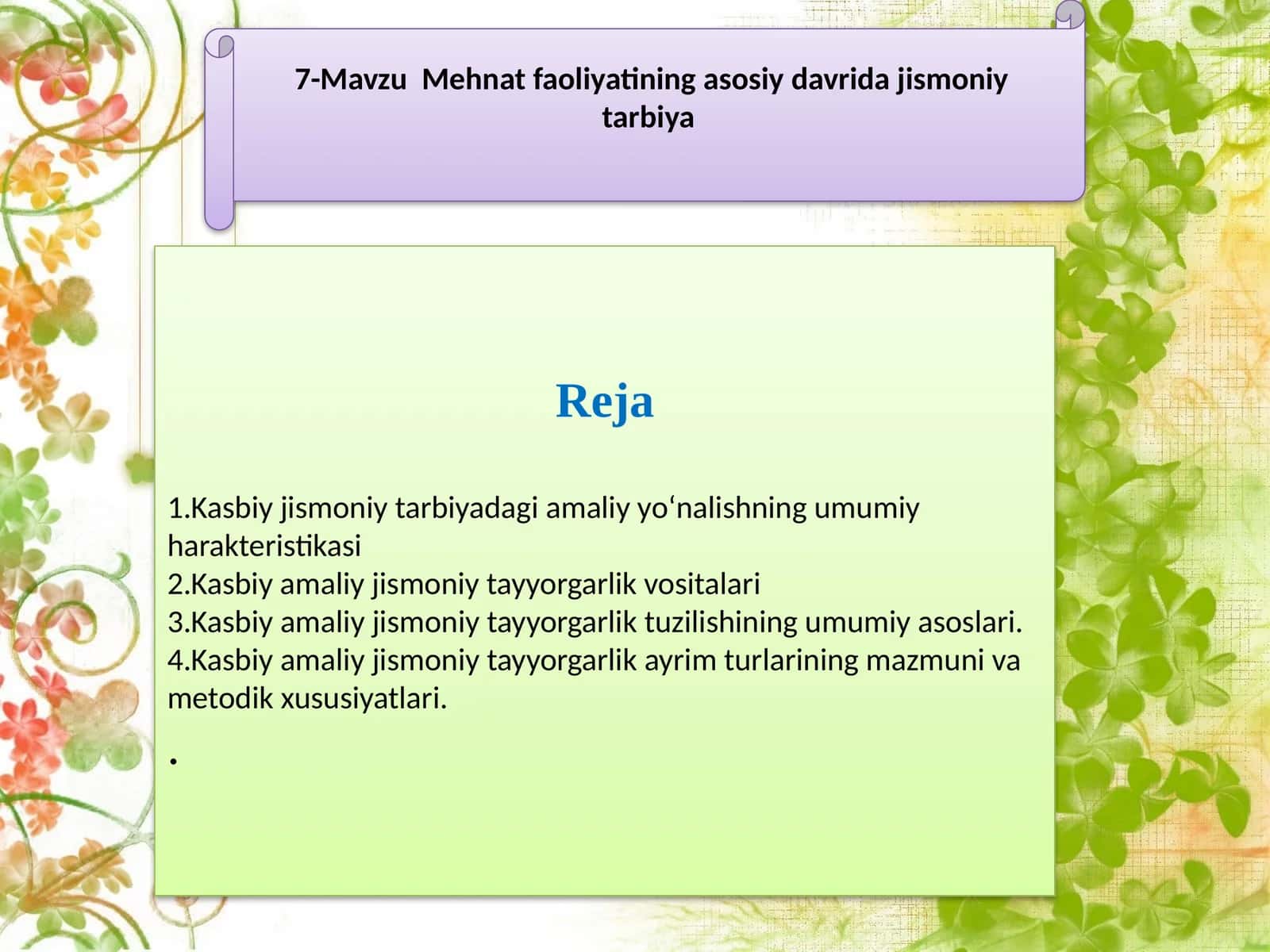7-Mavzu Mehnat faoliyatining asosiy davridajismoniytarbiya