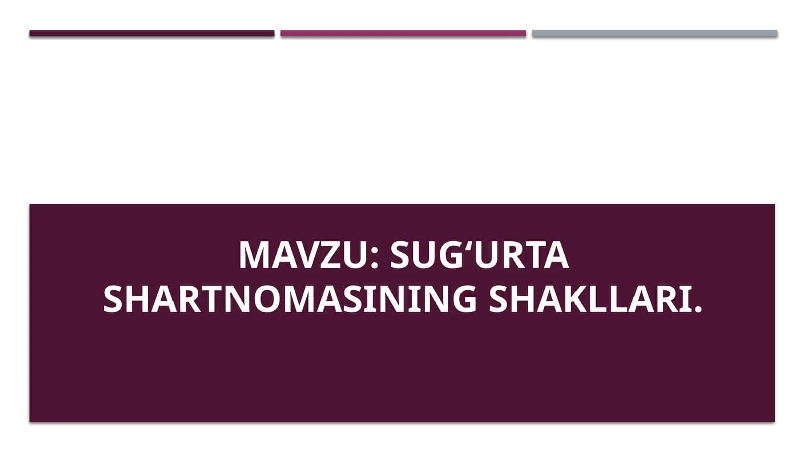 Sug‘urta shartnomasining shakllari