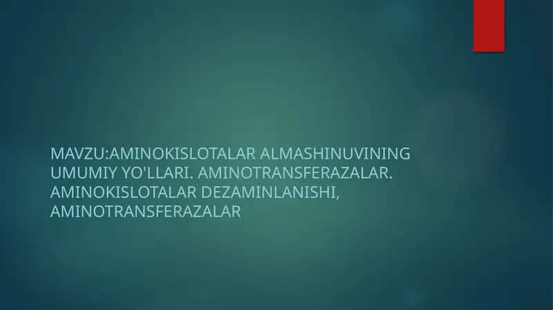 Aminokislotalar almashinuvining umumiy yo'llari