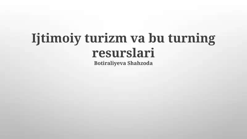 Ijtimoiy turizm va bu turning resurslari